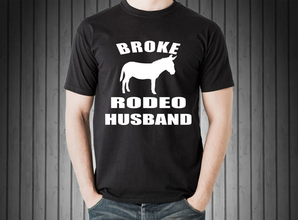 Short Sleeve T-Shirt Broke Rodeo Husband