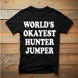 Short Sleeve T-Shirt World's Okayest Hunter Jumper