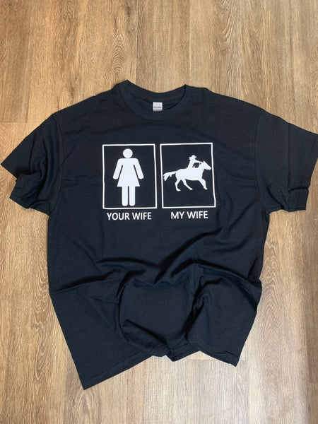 My Wife T-shirt