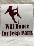 Will Dance For Jeep Parts