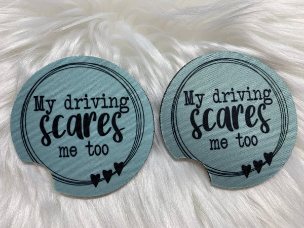 My Driving Scares Me Car Coaster