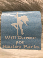 Will Dance For Harley Parts