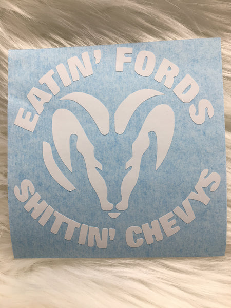 Eatin Chevy's Shittin Fords Decal